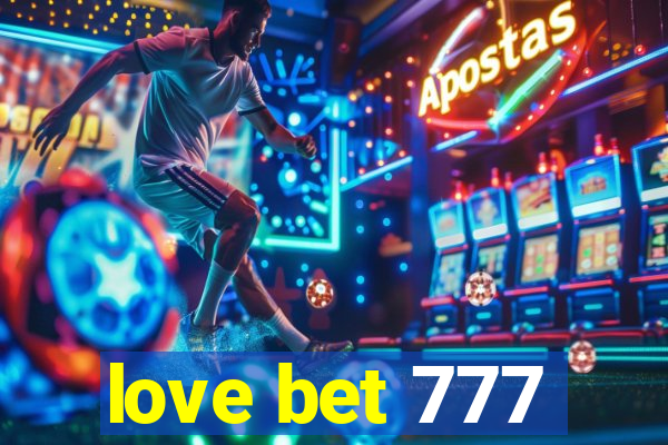 love bet 777